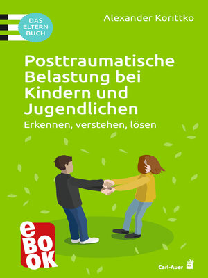 cover image of Posttraumatische Belastung bei Kindern und Jugendlichen